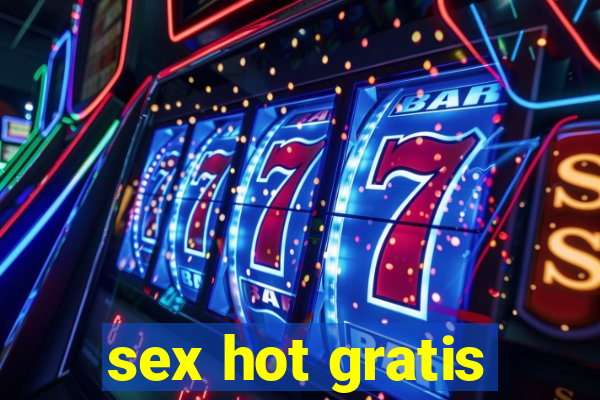 sex hot gratis